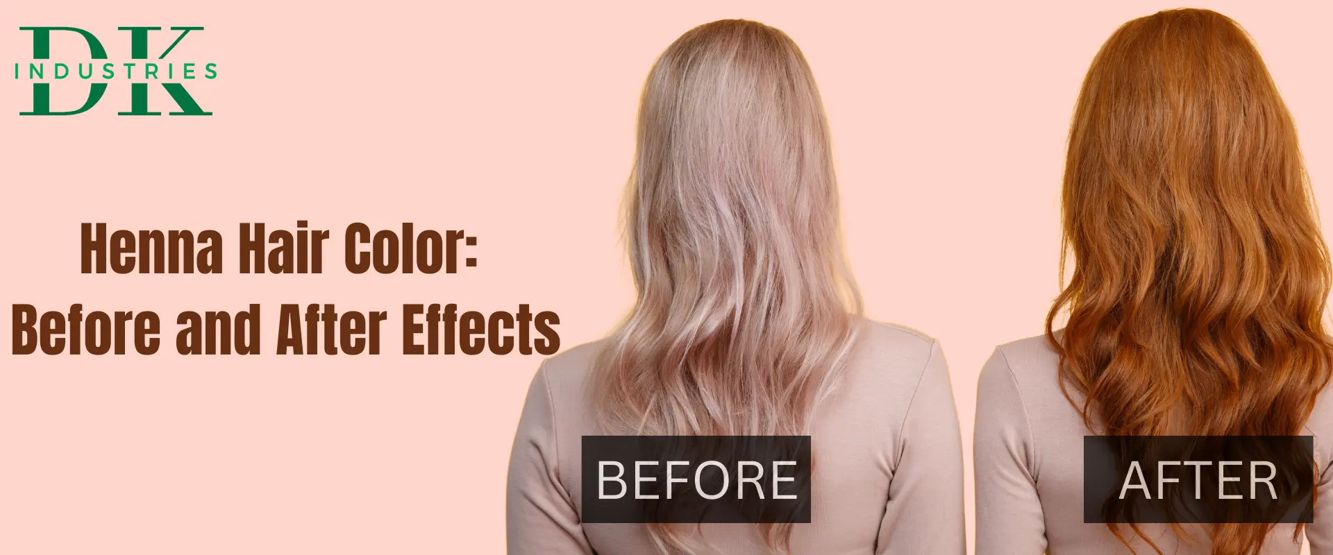 Henna Powder Before and After Transformation D.K Industries