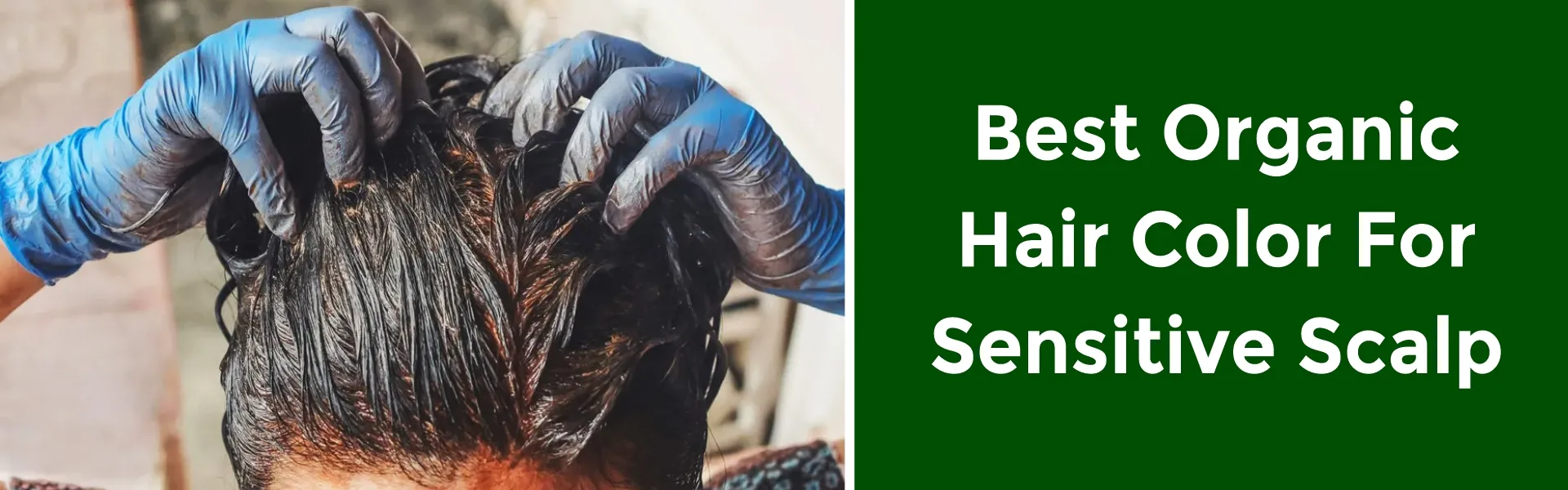 Herbal Hair Colors for Sensitive Scalp - www.dkihenna.com